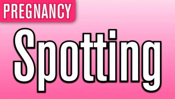 Spotting During Pregnancy